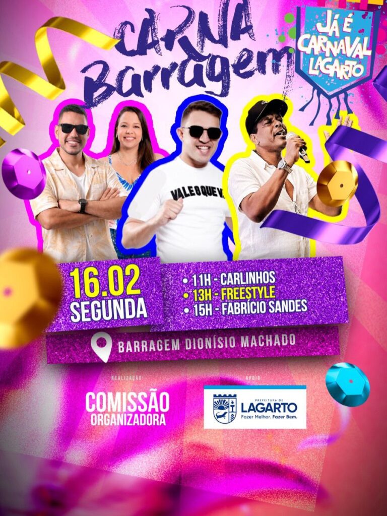 Programação do Carnaval da Barragem em Lagarto no dia 16 de fevereiro