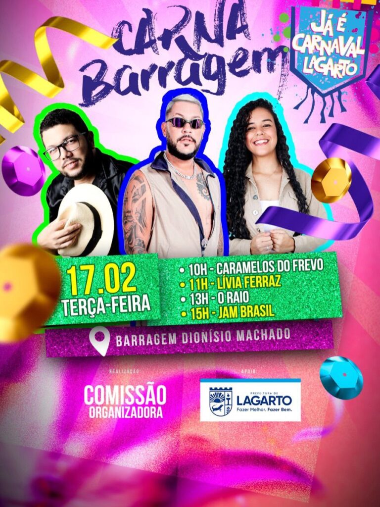 Programação do Carnaval da Barragem em Lagarto no dia 17 de fevereiro