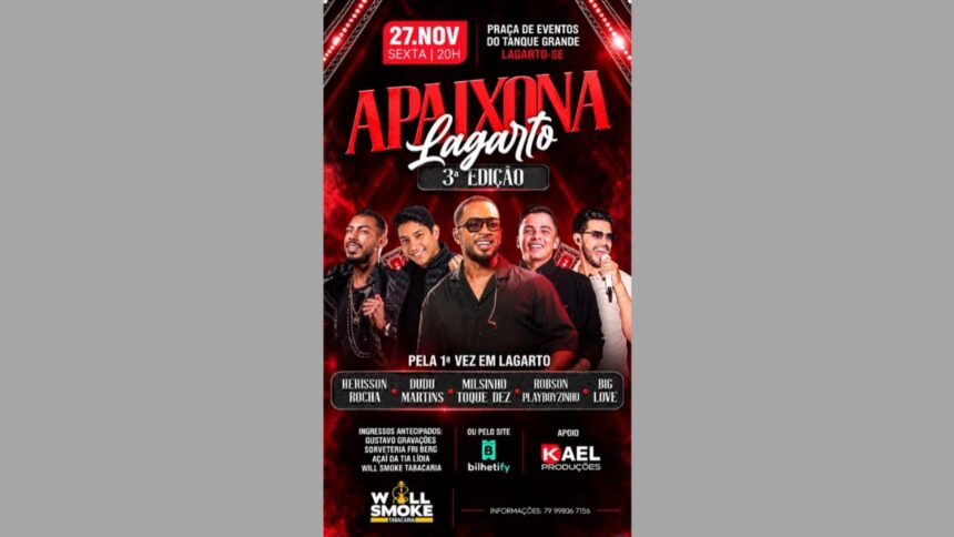 Cartaz de divulgação das atrações da 3ª edição do Apaixona Lagarto na Praça do Tanque Grande.